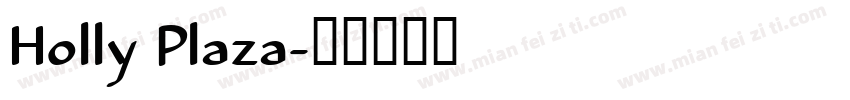 Holly Plaza字体转换